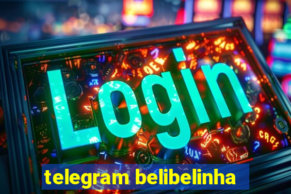 telegram belibelinha